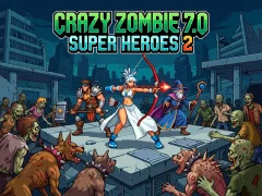 Crazy Zombie 7.0 Super Heroes 2 — gratis online spil
