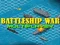 Battleship War: Multiplayer — безкоштовна онлайн гра