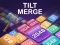 Tilt Merge — free online game