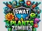 SWAT & Plants vs Zombies — безкоштовна онлайн гра