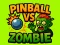 Pinball VS Zombie — gratis online spil