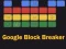 Google Block Breaker เกมออนไลน์ฟรี