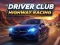 Driver Club: Highway Racing — joc online gratuit