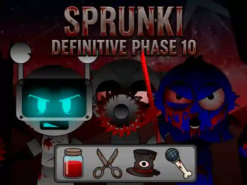 Sprunki Definitive Phase 10 — darmowa gra online