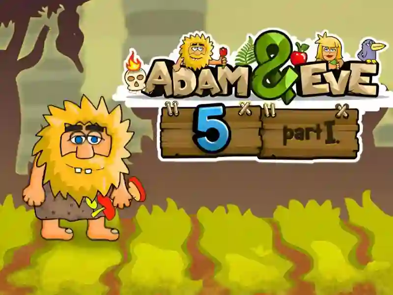 Adam and Eve 5 Part 1 — game online gratis