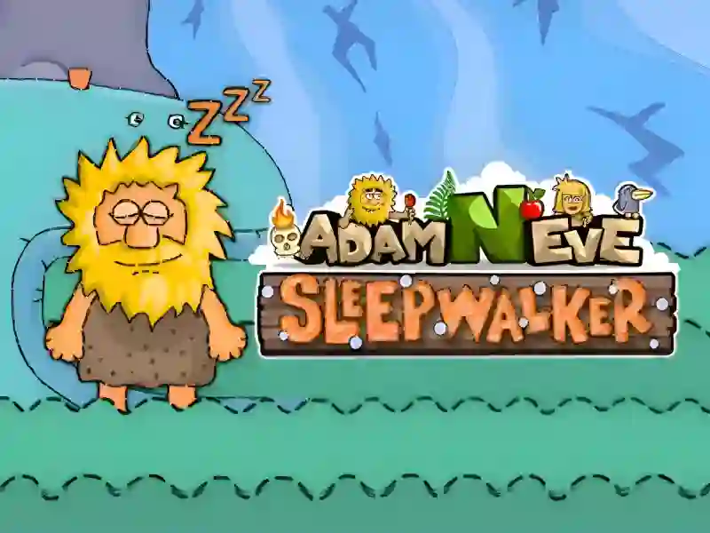 Adam and Eve: Sleepwalker — joc online gratuit
