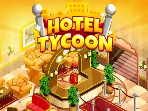 Hotel Tycoon Empire — bezmaksas tiešsaistes spēle