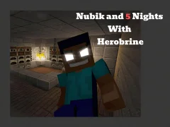 Nubik And 5 Nights With Herobrine — bezmaksas tiešsaistes spēle