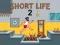 თამაში Short Life 2 ონლაინ