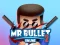 Mr bullet 2 — besplatna online igra