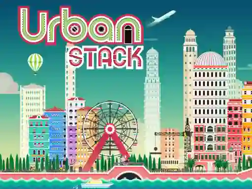Urban Stack — безплатна онлайн игра