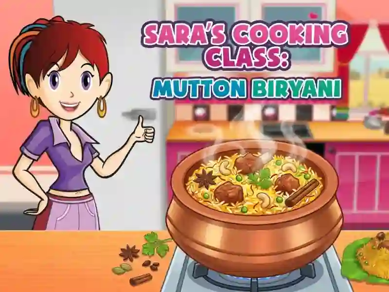 Sara's Cooking Class: Mutton Biryani — لعبة اون لاين مجانا