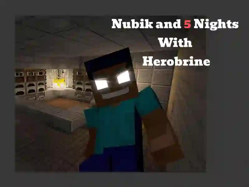 Nubik And 5 Nights With Herobrine — bezmaksas tiešsaistes spēle