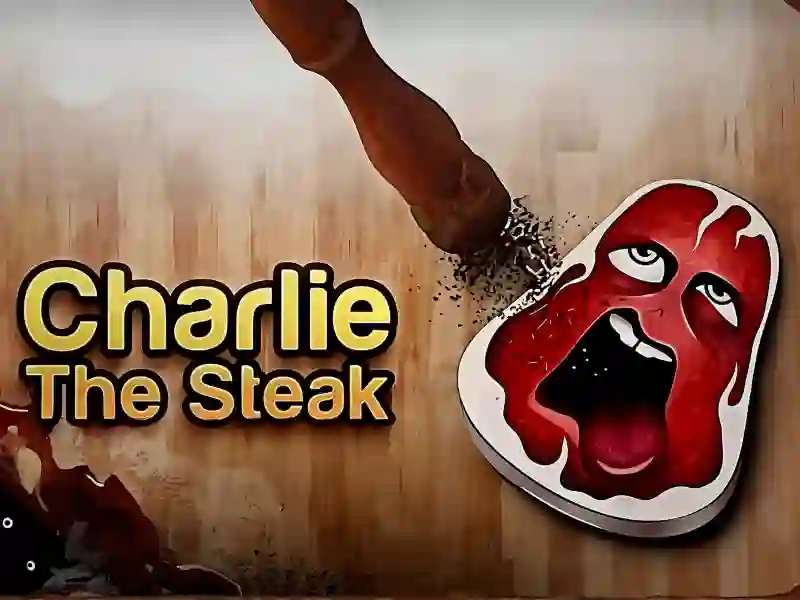 Charlie the Steak – kostenloses Online-Spiel